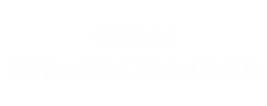 Ninja Strategies Club 2019 || 2025